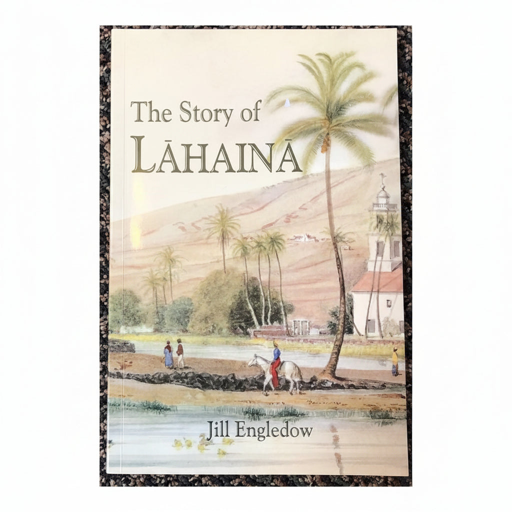 The Story of Lahaina