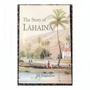 The Story of Lahaina