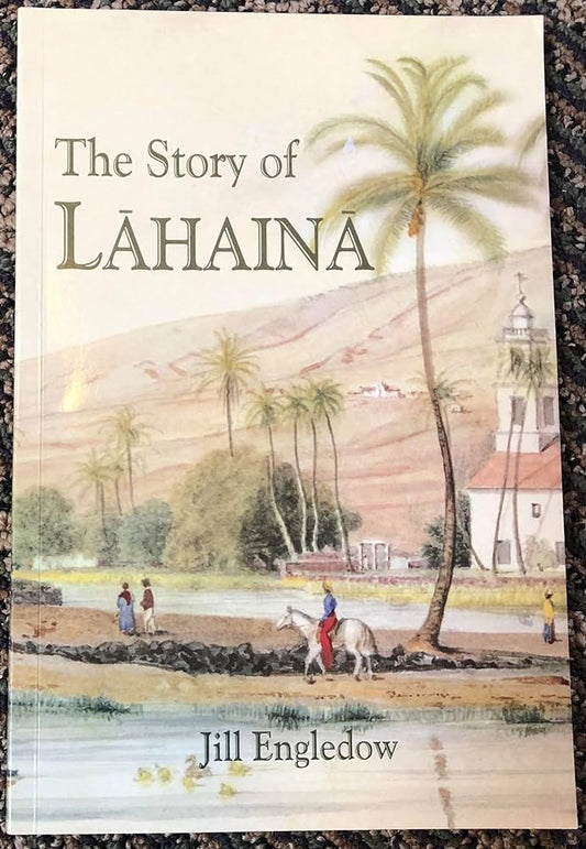 The Story of Lahaina