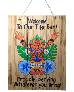 BOW162 TIKI BAR SIGN 'SERVING WHATEVER YOU BRING'