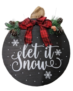 HAN103 LET IT SNOW CIRCLE SIGN (*SHIPPING AND HANDLING INCLUDED*)